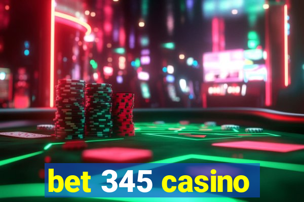 bet 345 casino